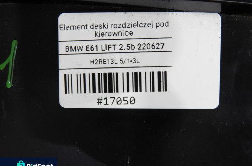 OSŁONA POD KONSOLĘ LEWA BMW E61 LIFT
